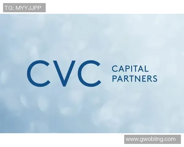 CVC资本注入争议引发市场动荡与投资者信心考验的深层分析