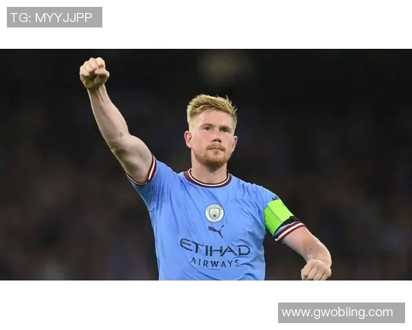 德布劳内精准横传助攻曼城再创辉煌展现团队协作精神